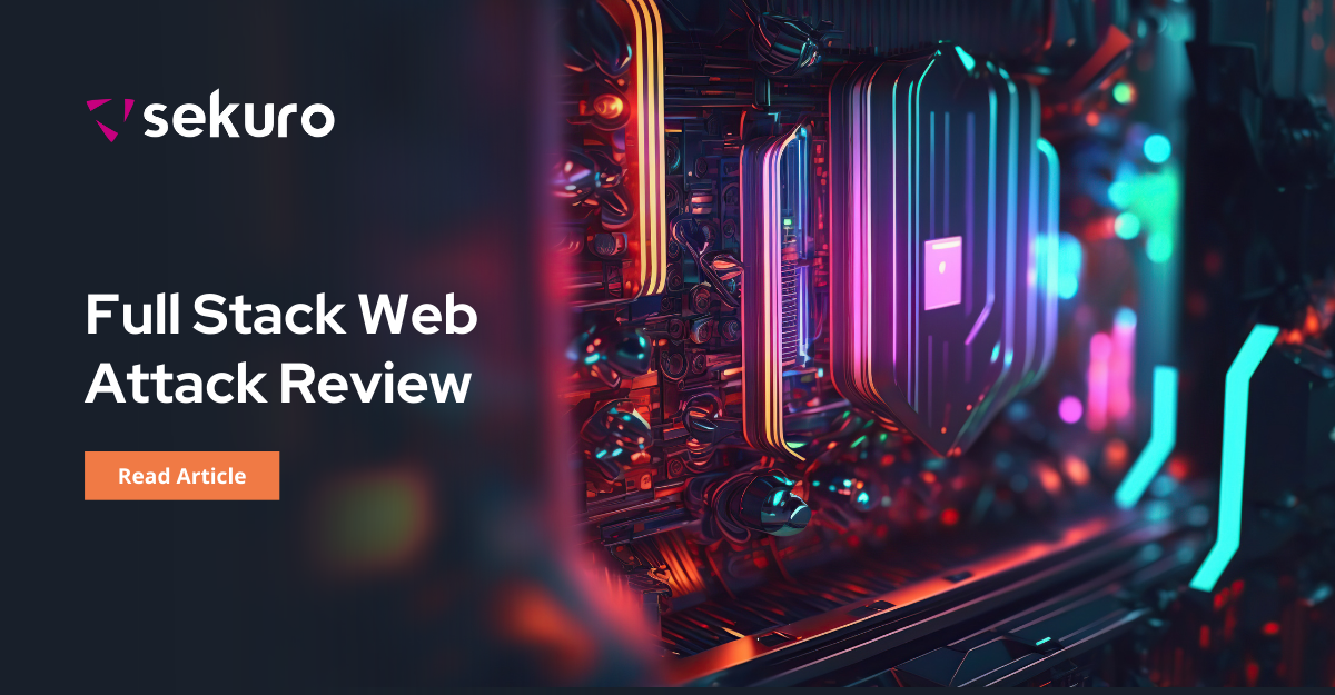 Full Stack Web Attack Review | Ka Wing Ho | Sekuro RED